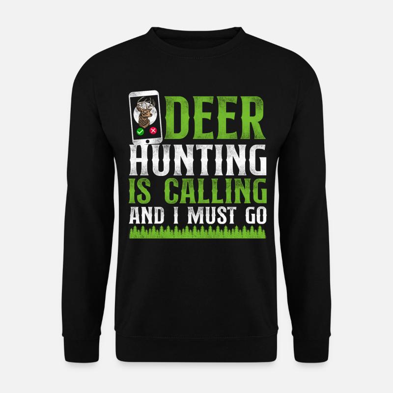 Buck Deer Hunting Hunter Téléphone - Sweat-shirt Unisexe - noir