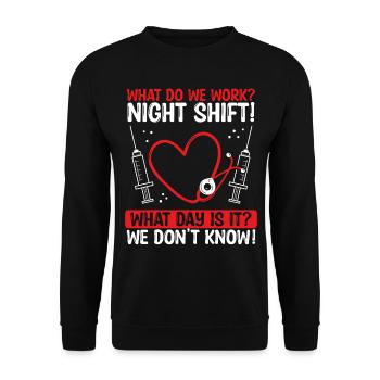 Night Shfit Nurse What do we work RN CNA - Unisex Pullover - Schwarz - Vorne - Alina (178cm) & Michal (187cm)