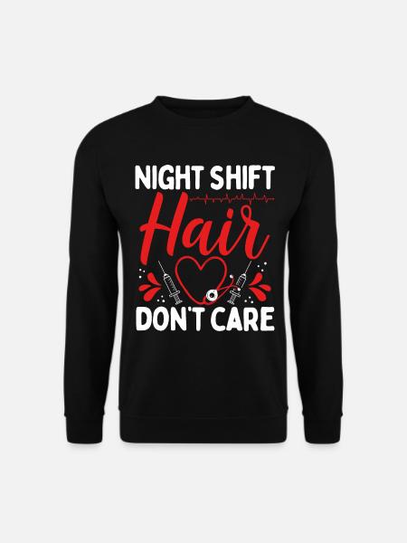 RN CNA Night Shift Hair Dont Care NurseRN CNA Nigh - Unisex Sweatshirt - black