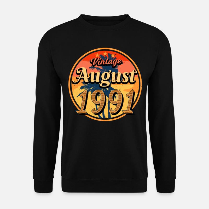1991 Août Anniversaire Salutations - Sweat-shirt Unisexe - noir