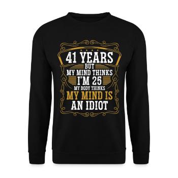 41 Year Old Funny Birthday Idea Humor 41 Birthday - Unisex Sweatshirt - black - Front - Alina (178cm) & Michal (187cm)