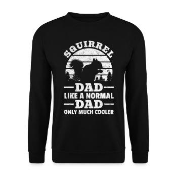 Squirrel Dad like a normal father Only a lot - Unisex Sweatshirt - black - Front - Alina (178cm) & Michal (187cm)