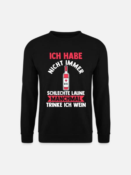 Saufspruch Wein - Unisex Sweatshirt - black