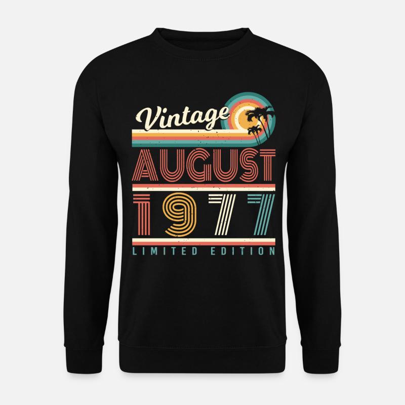 Salutations d’anniversaire 1977 Août - Sweat-shirt Unisexe - noir
