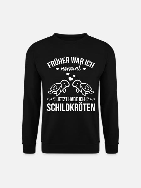Früher war ich normal jetzt habe ich Schildkröten - Unisex Pullover - Schwarz