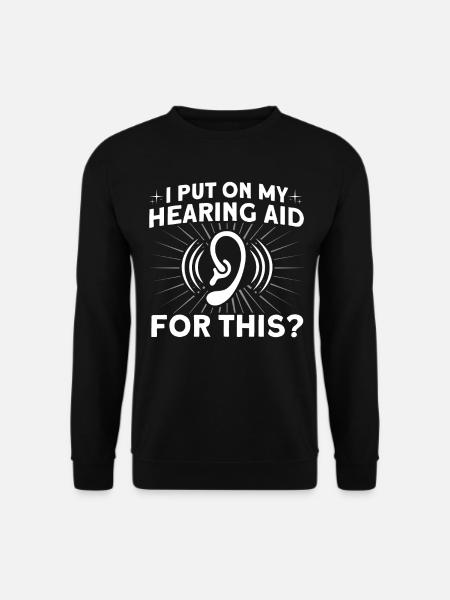 Hörgerät Gebärdensprache Gehörlose - Unisex Pullover - Schwarz