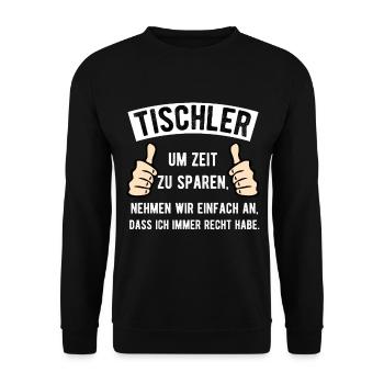 Tischler Beruf Humor - Unisex Pullover - Schwarz - Vorne - Alina (178cm) & Michal (187cm)