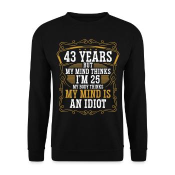 43 ans Drôle d’anniversaire Idée Humour 43 Anniversaire - Sweat-shirt Unisexe - noir - Devant - Alina (178cm) & Michal (187cm)