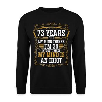 73 ans Drôle d’anniversaire Idée Humour 73 Anniversaire - Sweat-shirt Unisexe - noir - Devant - Alina (178cm) & Michal (187cm)