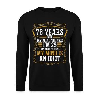 76 Year Old Funny Birthday Idea Humor 76 Birthday - Unisex Sweatshirt - black - Front - Alina (178cm) & Michal (187cm)