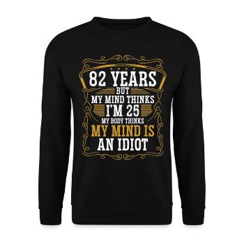 82 Year Old Funny Birthday Idea Humor 82 Birthday - Unisex Sweatshirt - black - Front - Alina (178cm) & Michal (187cm)