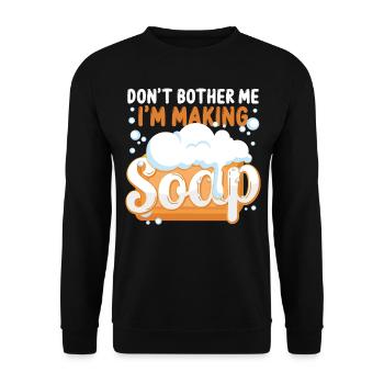 Soap Making Crafting Don't Bother - Unisex Sweatshirt - black - Front - Alina (178cm) & Michal (187cm)