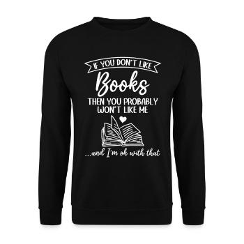 Si vous n’aimez pas les livres, vous ne le ferez probablement pas - Sweat-shirt Unisexe - noir - Devant - Alina (178cm) & Michal (187cm)