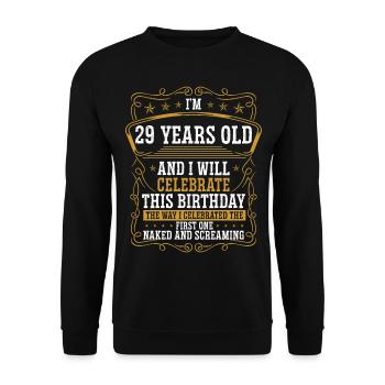 29 Anniversaire Drôle d’anniversaire Idée Humour 29 ans - Sweat-shirt Unisexe - noir - Devant - Alina (178cm) & Michal (187cm)