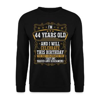 44 Anniversaire Drôle d’anniversaire Idée Humour 44 ans - Sweat-shirt Unisexe - noir - Devant - Alina (178cm) & Michal (187cm)