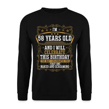 58 Anniversaire Drôle d’anniversaire Idée Humour 58 ans - Sweat-shirt Unisexe - noir - Devant - Alina (178cm) & Michal (187cm)