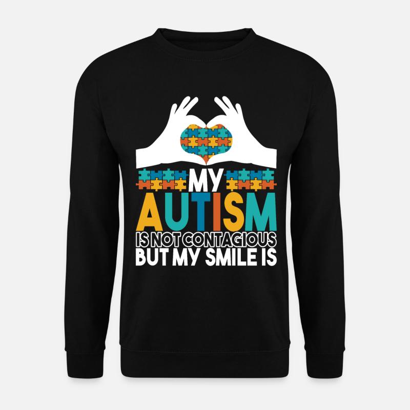 Autistic Autism Autistic - Unisex Sweatshirt - black