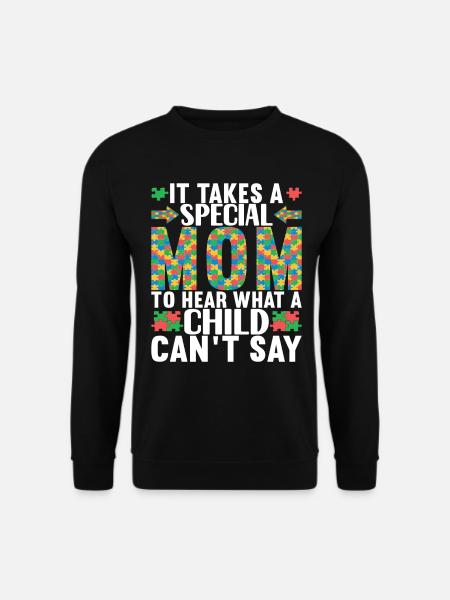 Autistic Autism Mother Autistic - Unisex Sweatshirt - black