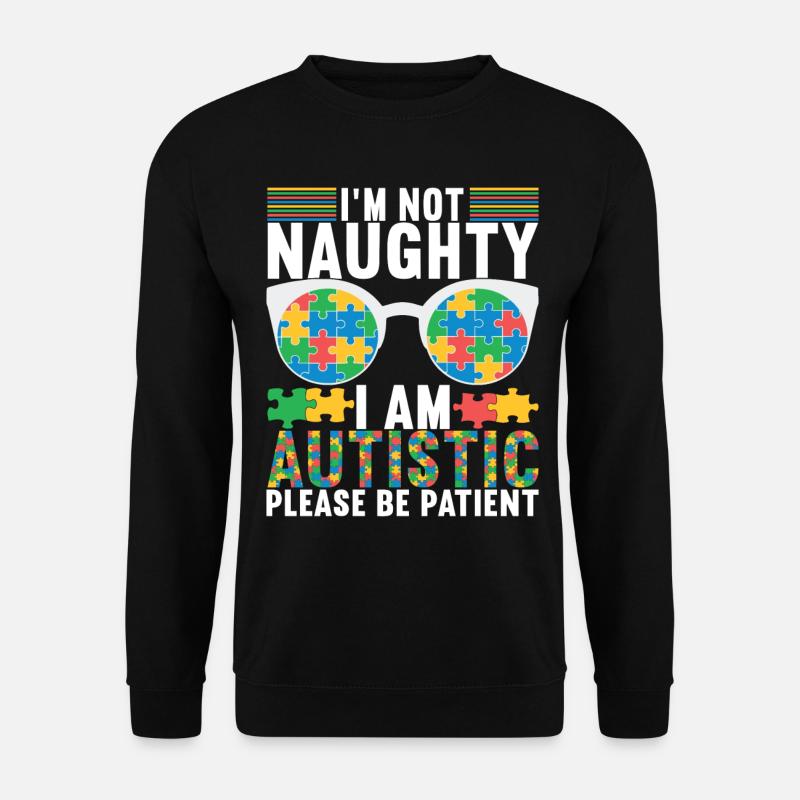 Autistic Autism Autistic - Unisex Sweatshirt - black