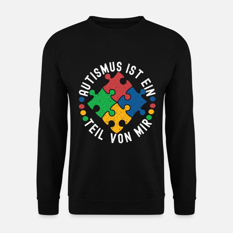 Autistic Autism Autistic - Unisex Sweatshirt - black