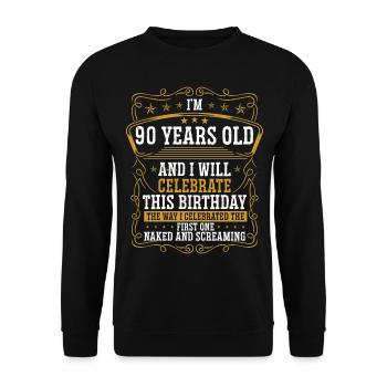 90 Birthday Funny Birthday Idea Humor 90 Years Old - Unisex Sweatshirt - black - Front - Alina (178cm) & Michal (187cm)