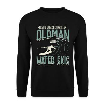 Never Underestimate An Old Man With Water Ski - Unisex Pullover - Schwarz - Vorne - Alina (178cm) & Michal (187cm)