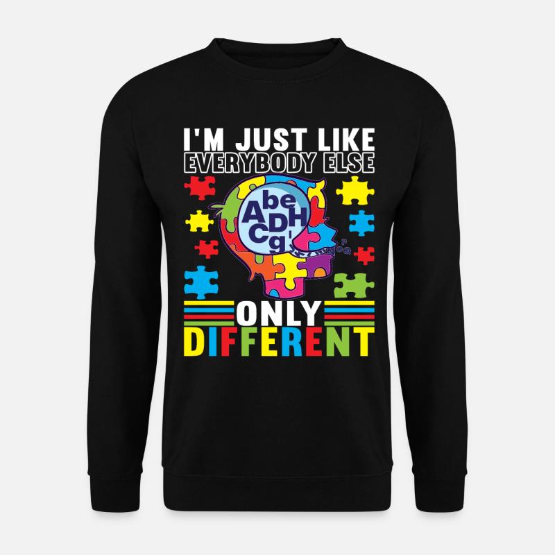 Autistic Autism Autistic - Unisex Sweatshirt - black
