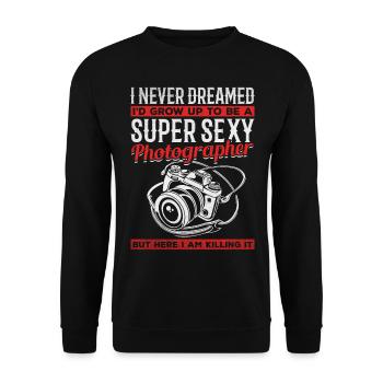 I would never have dreamed that I would become a super - Unisex Sweatshirt - black - Front - Alina (178cm) & Michal (187cm)