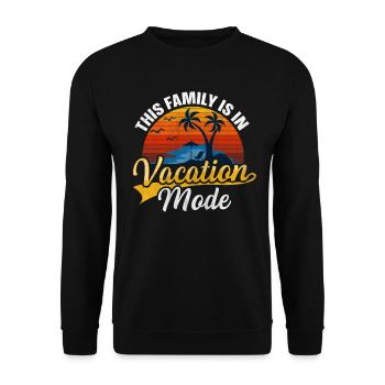 This Family Is In Vacay Mode Family Vacation - Unisex Sweatshirt - black - Front - Alina (178cm) & Michal (187cm)