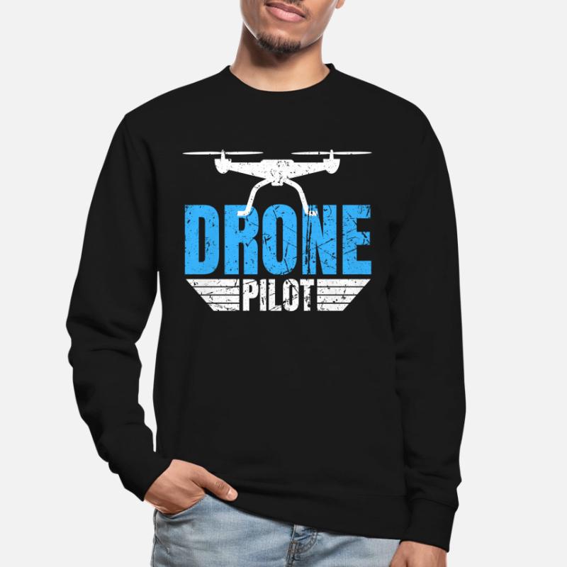 Drone Drone Pilot Drone Operator Quadcopter Unisex Sweatshirt