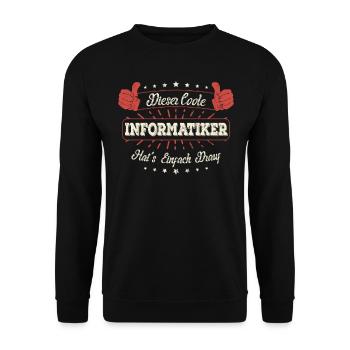 Dieser Coole Informatiker Geschenk Kollegen Spruch - Unisex Pullover - Schwarz - Vorne - Alina (178cm) & Michal (187cm)
