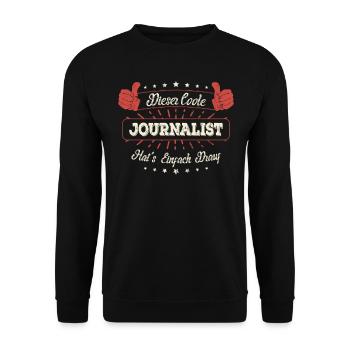Dieser Coole Journalist Geschenk Kollegen Spruch - Unisex Pullover - Schwarz - Vorne - Alina (178cm) & Michal (187cm)