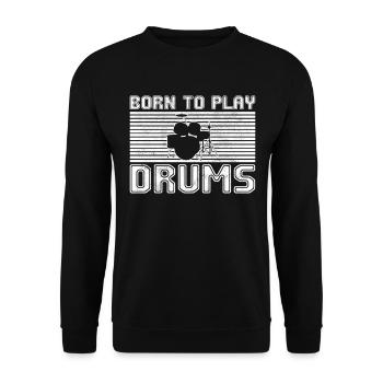 Schlagzeug spielen - Unisex Pullover - Schwarz - Vorne - Alina (178cm) & Michal (187cm)