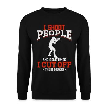 I shoot people, sometimes I cut them - Unisex Sweatshirt - black - Front - Alina (178cm) & Michal (187cm)