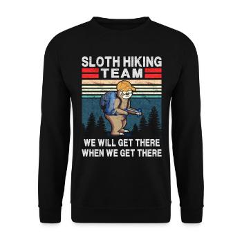 Das Sloth Hiking Team wird dort ankommen, wenn wir dort ankommen - Unisex Pullover - Schwarz - Vorne - Alina (178cm) & Michal (187cm)