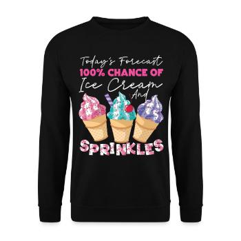 Ice Cream Sundae Today's Forecast - Unisex Pullover - Schwarz - Vorne - Alina (178cm) & Michal (187cm)