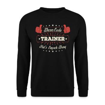 Dieser Coole Trainer Geschenk Kollegen Spruch - Unisex Pullover - Schwarz - Vorne - Alina (178cm) & Michal (187cm)