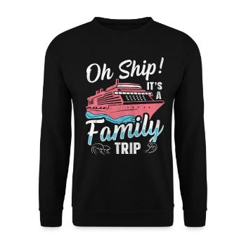 Oh Ship! It's A Family Trip | Family Cruise - Unisex Sweatshirt - black - Front - Alina (178cm) & Michal (187cm)