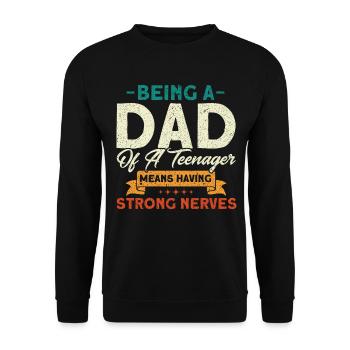 Vater eines Teenagers Starke Nerven Familie - Unisex Pullover - Schwarz - Vorne - Alina (178cm) & Michal (187cm)