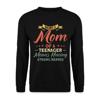 Mutter eines Teenagers Starke Nerven Familie - Unisex Pullover - Schwarz - Vorne - Alina (178cm) & Michal (187cm)
