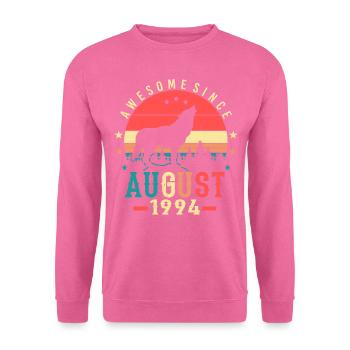 Geburtstagsgruss Für August 1994 - Unisex Pullover - Pink - Vorne