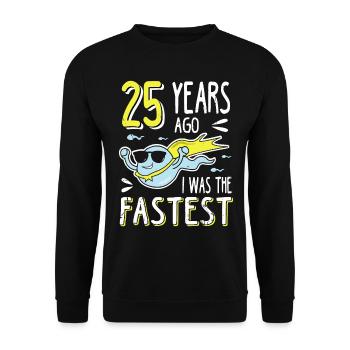 25 Years Ago I Was The Fastest 25. Geburtstag - Unisex Pullover - Schwarz - Vorne - Alina (178cm) & Michal (187cm)