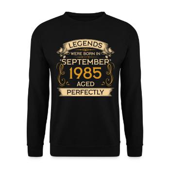Birthday Legends were born in September 1985 - Unisex Sweatshirt - black - Front - Alina (178cm) & Michal (187cm)