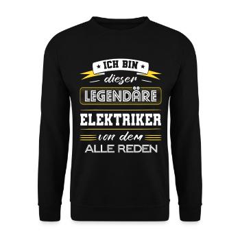 Ich Bin Dieser Legendäre Elektriker Geschenk - Unisex Pullover - Schwarz - Vorne - Alina (178cm) & Michal (187cm)
