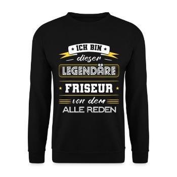 Ich Bin Dieser Legendäre Friseur Geschenk - Unisex Pullover - Schwarz - Vorne - Alina (178cm) & Michal (187cm)
