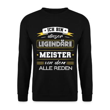 Ich Bin Dieser Legendäre Meister Geschenk - Unisex Pullover - Schwarz - Vorne - Alina (178cm) & Michal (187cm)