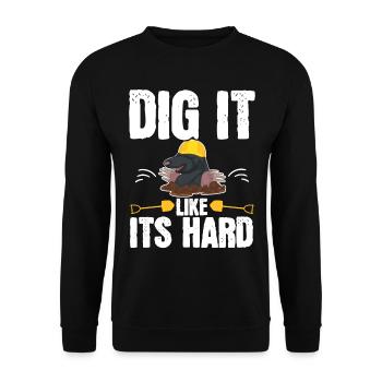 Dig It Like It's Hard Mole Lover Mole - Unisex Sweatshirt - black - Front - Alina (178cm) & Michal (187cm)