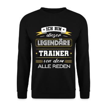 Ich Bin Dieser Legendäre Trainer Geschenk - Unisex Pullover - Schwarz - Vorne - Alina (178cm) & Michal (187cm)
