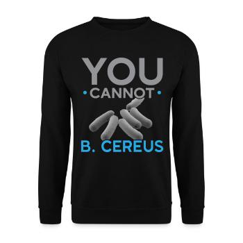 Vous ne pouvez pas B. Cereus Biologiste Science Bio - Sweat-shirt Unisexe - noir - Devant - Alina (178cm) & Michal (187cm)