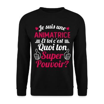 Je suis une Animatrice C'est Mon Super Pouvoir - Sweat-shirt Unisexe - noir - Devant - Alina (178cm) & Michal (187cm)